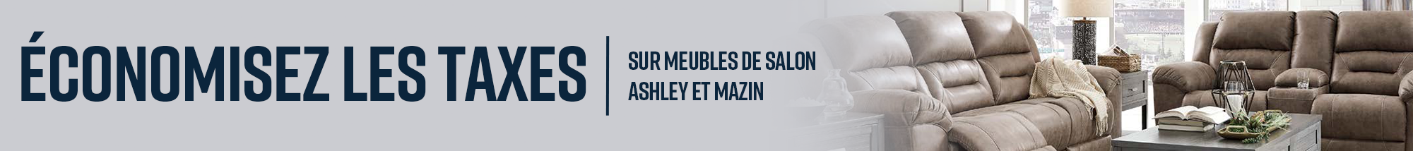 Meubles de salon - Économisez la taxe