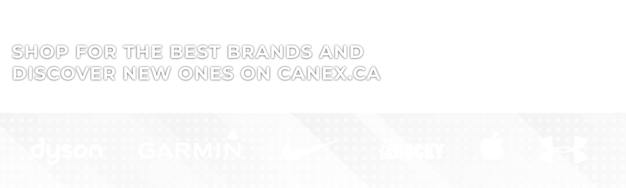 Shop for the best brands and discover new ones on CANEX.ca - Shop by brands