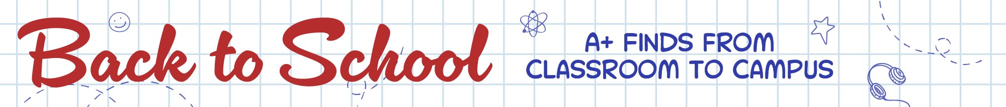 Back to school, A+ Finds from Classroom to Campus