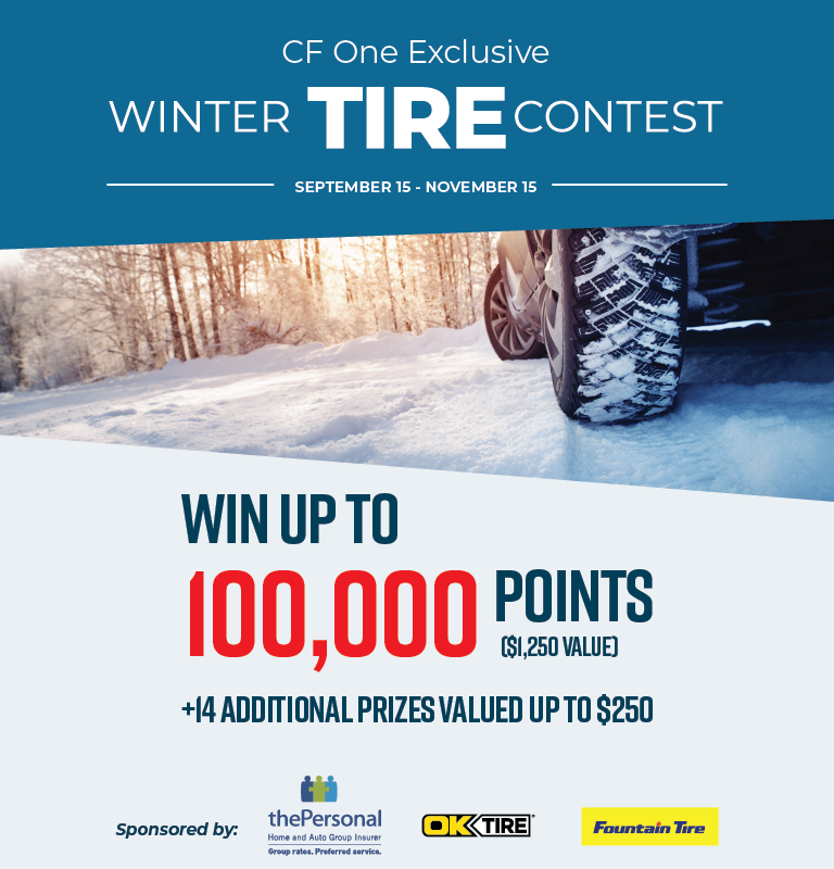 CF1 Exclusive Winter Tire Contest. Win Up to 100,000 Canex rewards points + 14 additional prizes valued up to $250