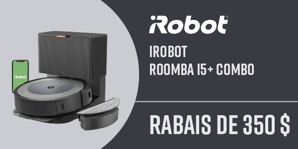 iRobot Roomba - rabais de 350 $